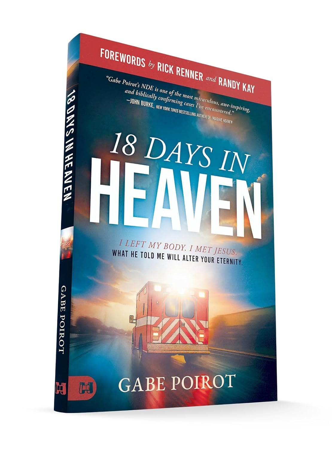 18 Days in Heaven: I Left My Body. I Met Jesus. What He Told Me Will Alter Your Eternity. - Image 4