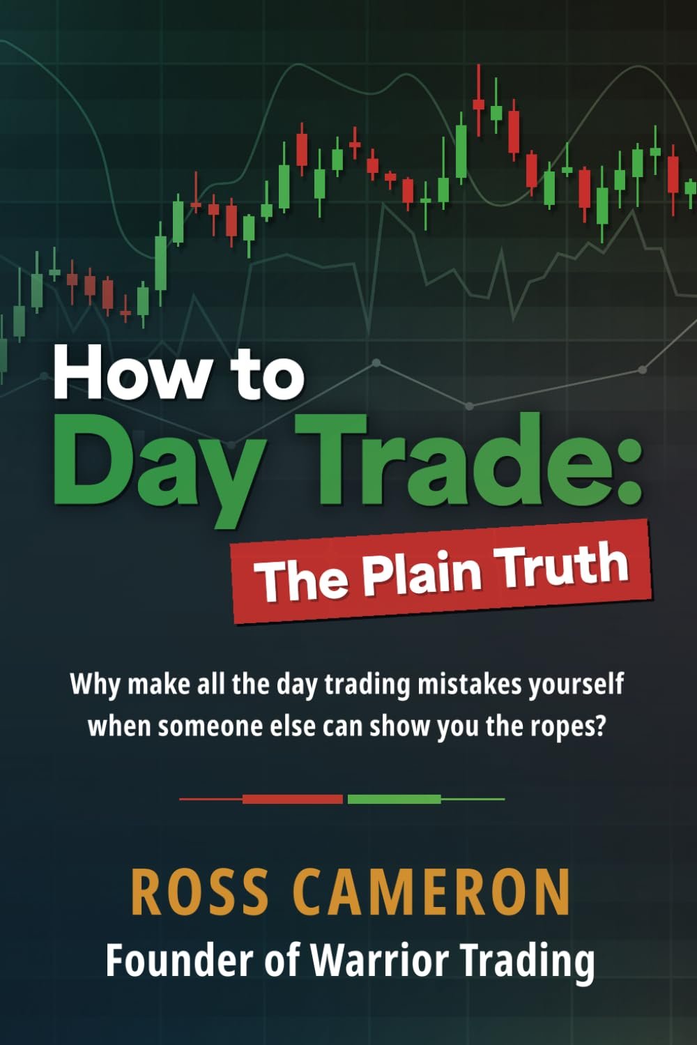 How to Day Trade: The Plain Truth - Image 2