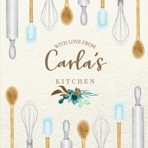 With Love From Carla's Kitchen: Personalized Empty Cookbook for Recipes | Write in Personal and Family Meals - Image 2